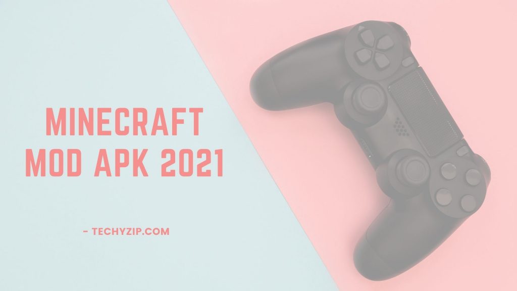 Minecraft Mod APK 2021: MCPE 2021 APK + MOD