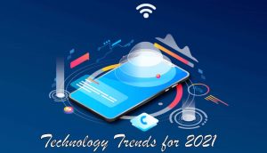 5 Amazing Technology Trend We Have in 2021