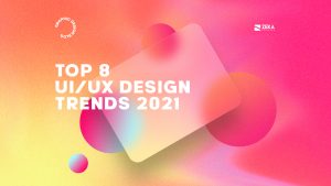 Latest UI Design Trends In 2021